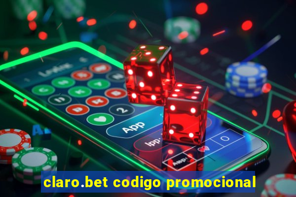 claro.bet codigo promocional